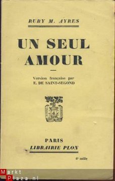 RUBY M. AYRES**UN SEUL AMOUR**LIBRAIRIE PLON SOFTCOVER