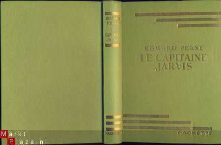 HOWARD PEASE**LE CAPITAINE JARVIS**HACHETTE BIBLIO VERTE - 1