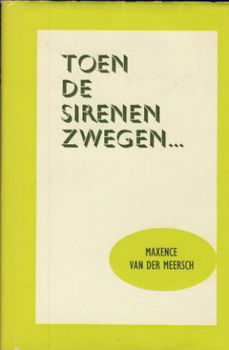 MAXENCE VAN DER MEERSCH**TOEN DE SIRENEN ZWEGEN***QUAND LES - 1