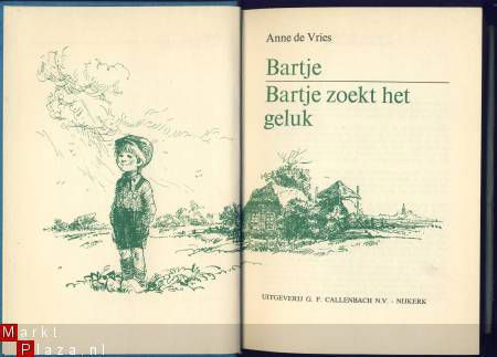 ANNE DE VRIES**BARTJE ZOEKT HET GELUK**G. F. CALLENBACH N.V. - 1