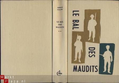 IRWIN SHAW**LE BAL DES MAUDITS**HARDCOVER *PRESSES DE LA CI - 5