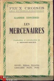 KASIMIR EDSCHMID**LES MERCENAIRES**HENRY**FEUX CROISES**