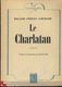 WILLIAM LINDSAY GRESHAM**LE CHARLATAN**JULLIARD SEQUANA - 1 - Thumbnail