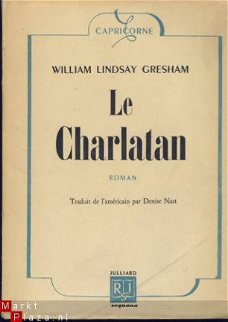 WILLIAM LINDSAY GRESHAM**LE CHARLATAN**JULLIARD  SEQUANA