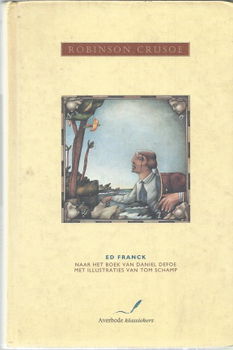 ED FRANCK NAAR HET WERK VAN DANIEL DEFOE**ROBINSON CRUSOE**HARDCOVER ALTIORA AVERBODE H.J.W. BECHT - 1