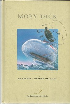 ED FRANCK NAAR HET WERK VAN HERMAN MELVILLE**MOBY DICK**HARDCOVER ALTIORA AVERBODE H.J.W. BECHT