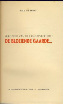 PAUL DE MONT*DE BLOEIENDE GAARDE*KRONIEK VAN HET KLOOSTERHOF - 2