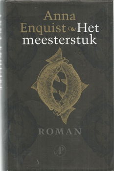 ANNA ENQUIST**HET MEESTERSTUK**ZWARTE TEXTUUR LINNEN BOEKBAND**+ ZWARTE DUSTJACKET ** - 1