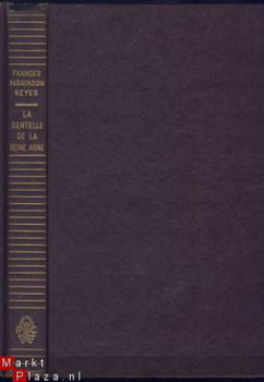 FRANCES PARKINSON KEYES**LA DENTELLE DE LA REINE ANNE**PRESS - 1