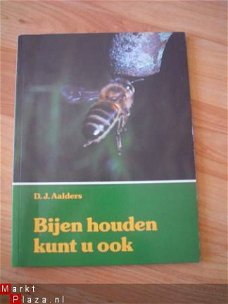 Bijen houden kunt u ook door D.J. Aalders