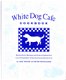 White Dog Cafe Cookbook by Wicks & Von Klause - 1 - Thumbnail