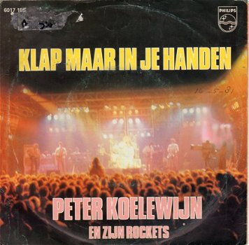 Peter Koelewijn en zijn Rockets : Klap maar in je handen (1981) - 1