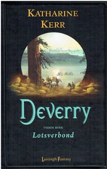 Deverry 4: Lotsverbond door Katharine Kerr - 1