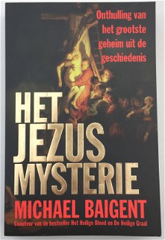 Het Jezus Mysterie, door Michael Baigent - 1