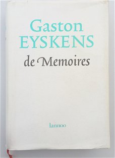 Gaston Eyskens de Memoires samenstelling en redactie Jozef Smits