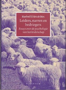 Manfred Kets de Vries: Leiders, narren en bedriegers