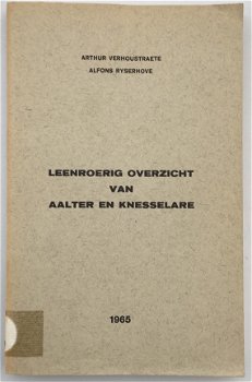 Leenroerig overzicht van Aalter en Knesselare door Arthur Verhoustraete en Alfons Ryserhove - 1