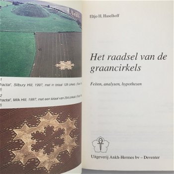 Het raadsel van de graancirkels, feiten, analysen, hypothesen door Eltjo H. Haselhoff - 6