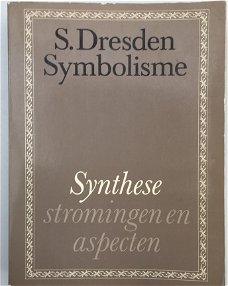 Symbolisme, Synthese, stromingen en aspecten door S. Dresden- 1980