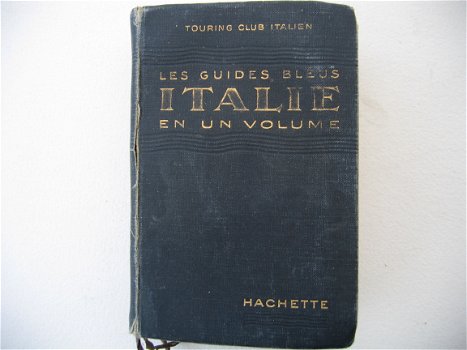 Les Guides Bleus L'Italie en un volume par L.V. Bertarelli, 1932 - 1