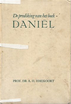 AH Edelkoort; De prediking van het boek Daniël - 1