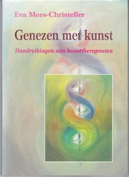 Eva Mees-Christeller: Genezen met kunst - 1