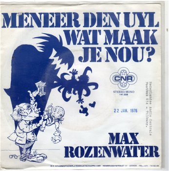 Max Rozenwater ‎: Meneer Den Uyl Wat Maak Je Nou? - 0