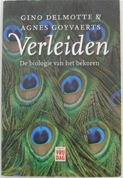 Verleiden. de biologie van het bekoren door Gino Delmotte en Agnes Goyvaerts - 1