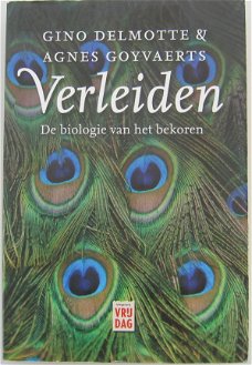 Verleiden. de biologie van het bekoren door Gino Delmotte en Agnes Goyvaerts