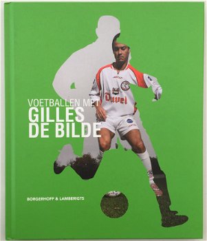 Voetballen met Gilles De Bilde, Pascal Cornet - - 1