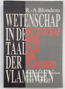 Wetenschap in de taal der Vlamingen door R. - A. Blondeau