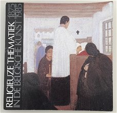 Religieuze thematiek in de Belgische kunst 1875-1975