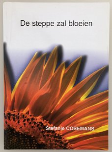 De steppe zal bloeien door Stefanie Cosemans