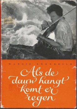 MARGIT SÖDERHOLM**ALS DE DAUW HANGT KOMT ER REGEN**ZHU STOK* - 1