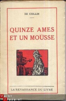 ISI COLLIN**QUINZE AMES ET UN MOUSSE*LA RENAISSANCE DU LIVRE - 1