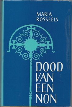 MARIA ROSSEELS**DOOD VAN EEN NON**DE CLAUWAERT*+DUSTJACKET - 1