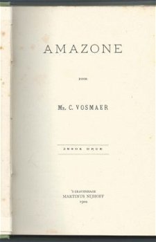MR. C. VOSMAER**AMAZONE**1900**MARTINUS NIJHOFF 'S-GRAVENHAG - 3