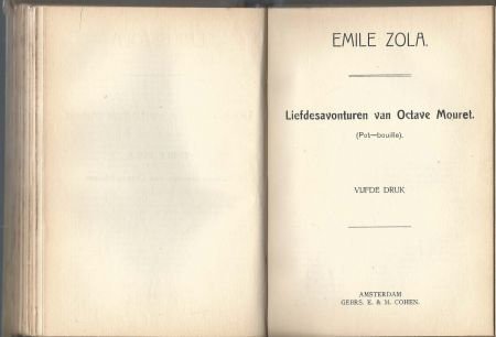 EMILE ZOLA**LIEFDESAVONTUREN VAN OCTAVE MOURET*E.& M. COHEN. - 3