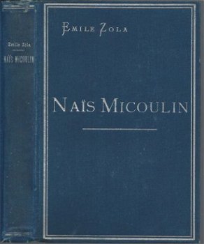 EMILE ZOLA***NAÏS MICOULIN**B.H. SMIT **BLAUWE SKY HARDCOV - 1