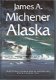 JAMES A. MICHENER**ALASKA**HARDCOVER*HOLKEMA EN WA - 1 - Thumbnail