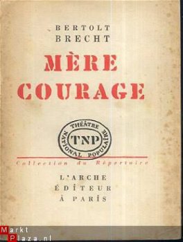 BERTOLT BRECHT**MERE COURAGE ET SES ENFANTS**L'ARCHE - 1