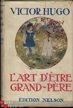 VICTOR HUGO**L'ART D'ETRE GRAND-PERE**1935* NELSON*+DUST-J - 1