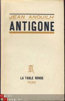 JEAN ANOUILH**ANTIGONE**LA TABLE RONDE - 1