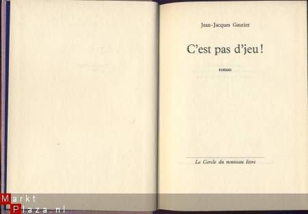 JEAN JACQUES GAUTIER**C'EST PAS D'JEU**LE CERCLE DU NOUVEAU - 2