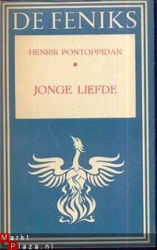 HENRIK PONTOPPIDAN**JONGE LIEFDE*1947*DE FENIKS*HET KOMPAS**