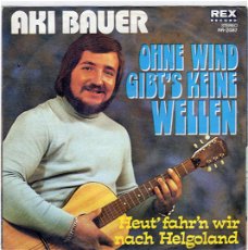 Aki Bauer ‎: Ohne Wind Gibt's Keine Wellen (1973)