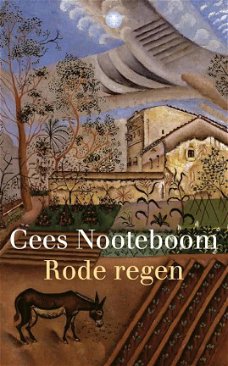 Cees Nooteboom -  Rode Regen
