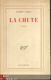 ALBERT CAMUS**LA CHUTE**NRF GALLIMARD**LA CHUTE** - 1 - Thumbnail