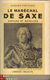 JACQUES CASTELNAU**LE MARECHAL DE SAXE**AMOURS ET BATAILLES* - 1 - Thumbnail