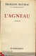 FRANCOIS MAURIAC**L'AGNEAU**FLAMMARION**1955*** - 1 - Thumbnail